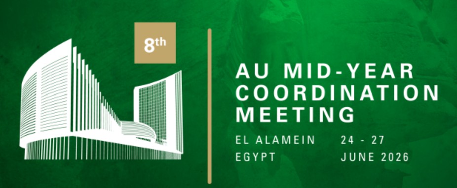 African Union Opens Journalist Registration for 8th Mid-Year Coordination Meeting in Egypt